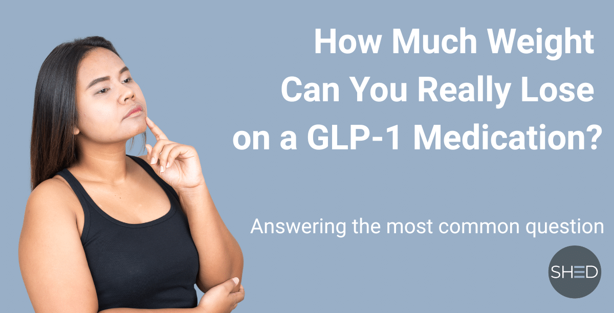 How Much Weight Can You Really Lose on a GLP-1 Medication