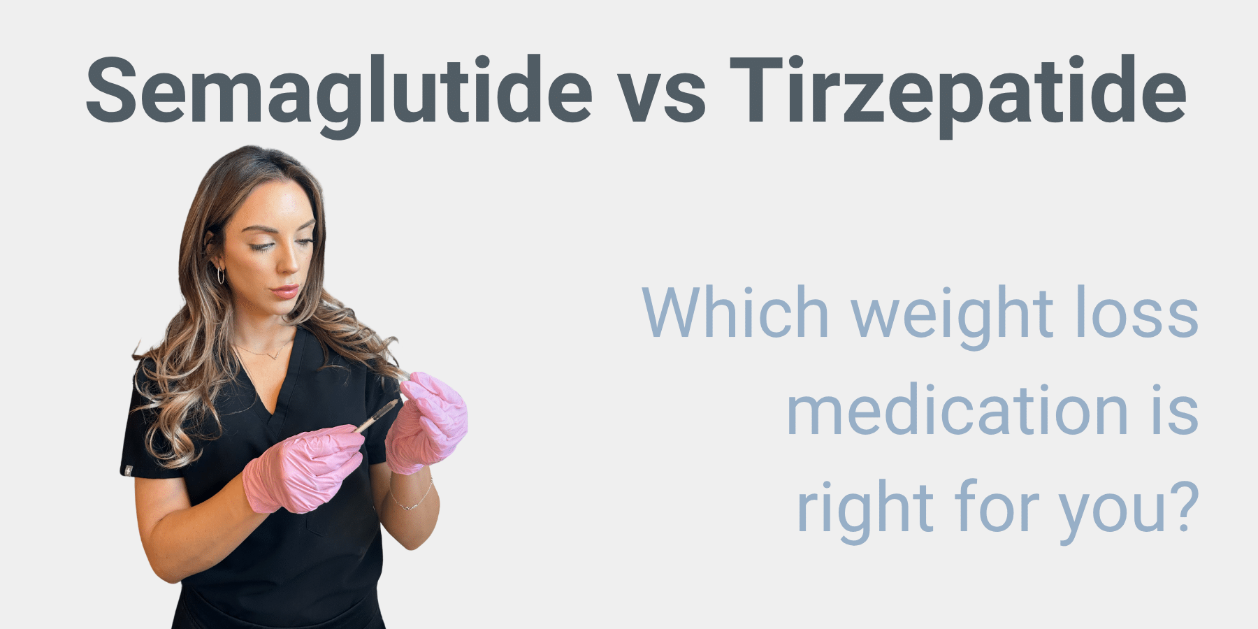 Semaglutide vs Tirzepatide Dallas & Arlington
